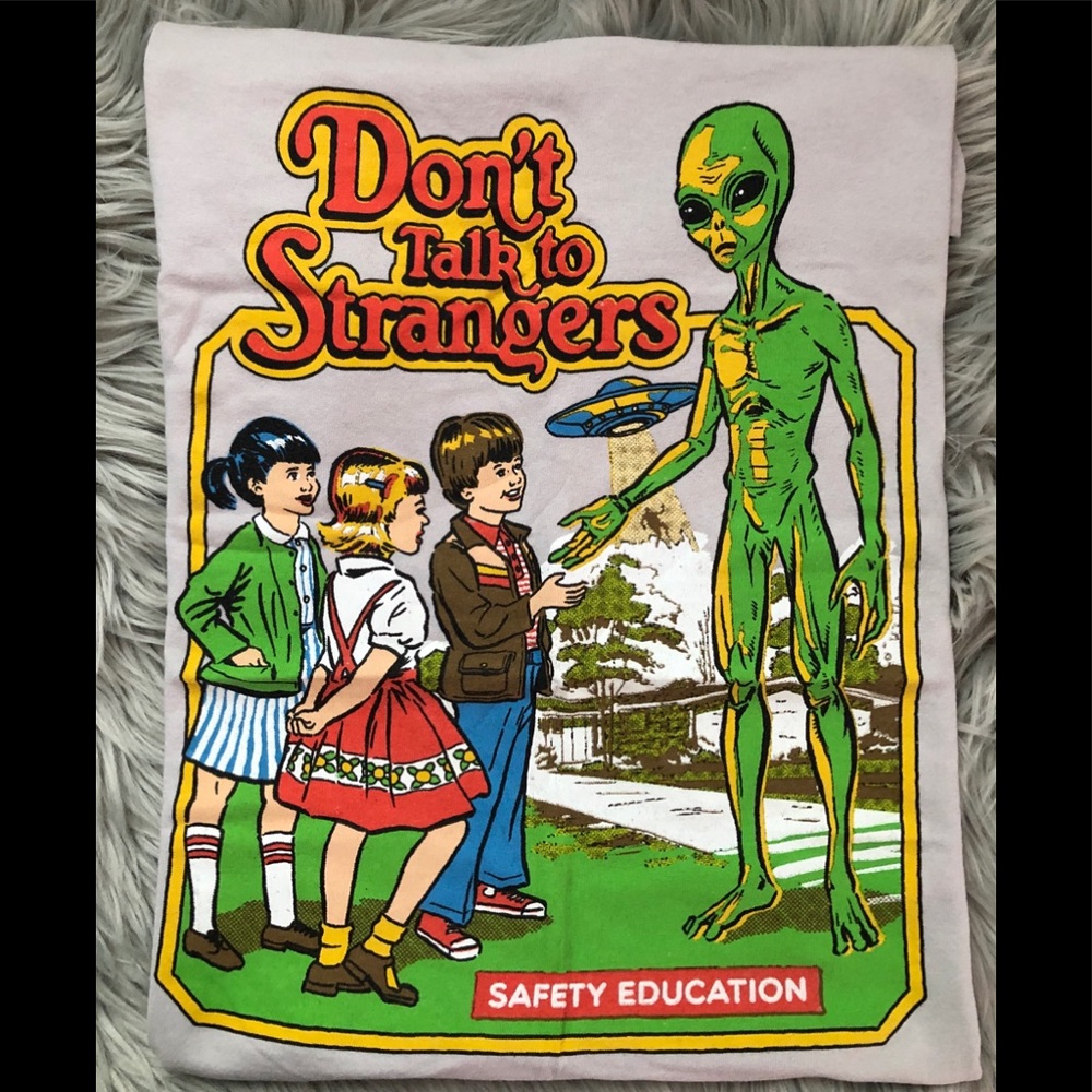 Don’t Talk to Strangers T-shirt